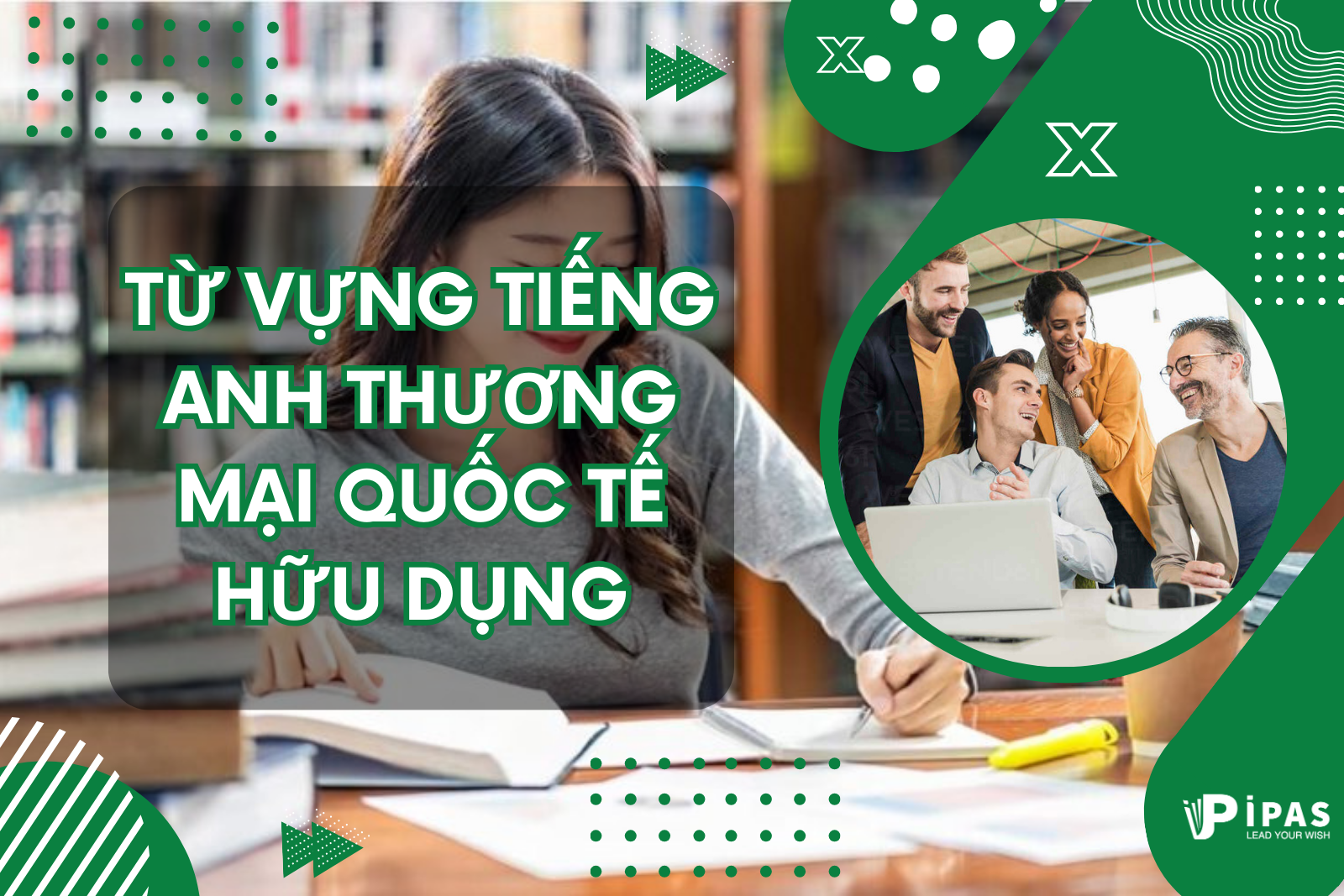 TỪ VỰNG TIẾNG ANH THƯƠNG MẠI QUỐC TẾ HỮU DỤNG